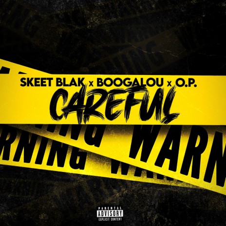 Careful ft. Boogalu & O.P. | Boomplay Music