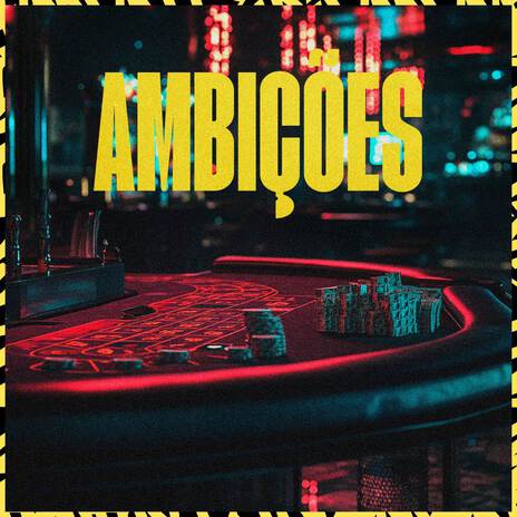 Ambições ft. Dj Ricch | Boomplay Music