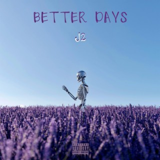 Better Days