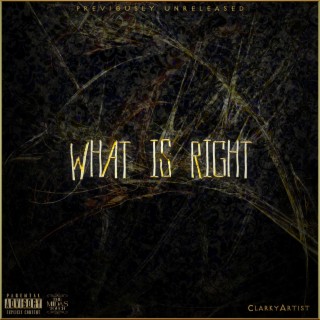 What Is Right? (Alternative Version)
