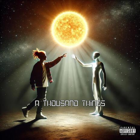 A Thousand Things | Boomplay Music