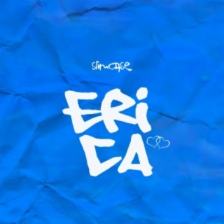 Erica lyrics | Boomplay Music