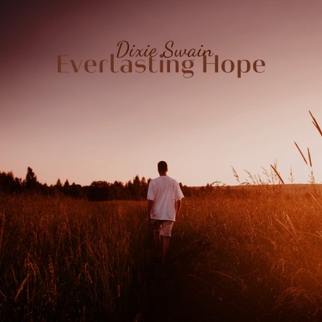 Everlasting Hope | Boomplay Music