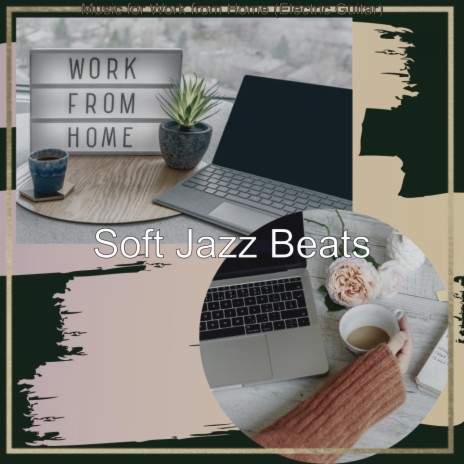 Jazz Quartet Soundtrack for Work from Home