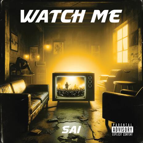 Watch Me | Boomplay Music