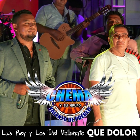 Que Dolor ft. Luis Rey y Los Del Vallenato | Boomplay Music