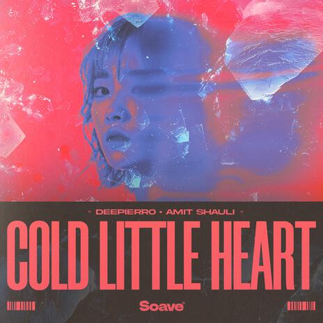 Cold Little Heart ft. Amit Shauli | Boomplay Music