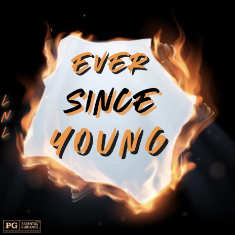 Ever since young | Boomplay Music