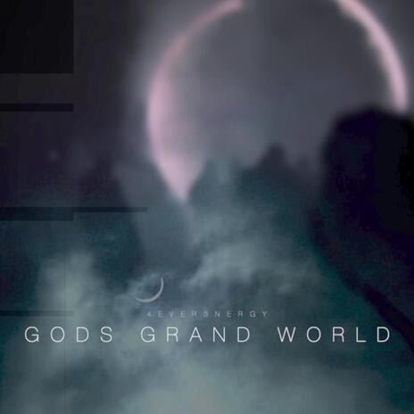 GODS GRAND WORLD | Boomplay Music