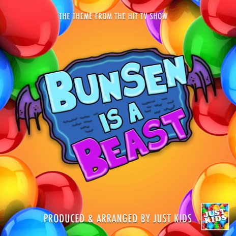 Bunsen Is A Beast Main Theme (From Bunsen Is A Beast)
