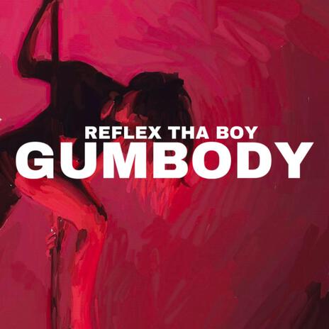 GUMBODY | Boomplay Music