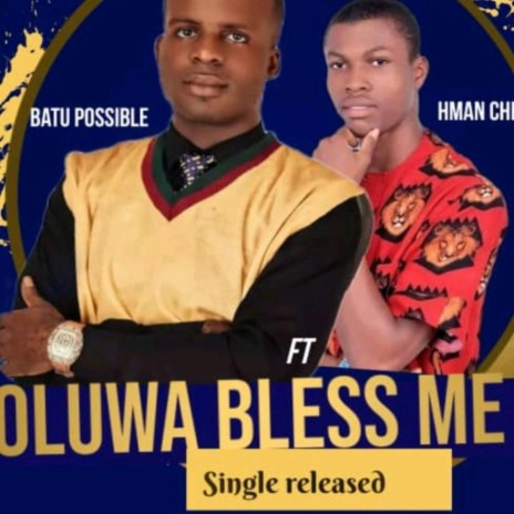 Oluwa Bless Me (feat. Hman Chi) | Boomplay Music