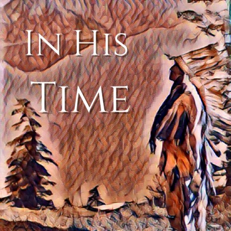 In His Time | Boomplay Music