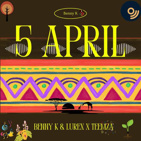 5 April ft. Lurex & Teemza | Boomplay Music