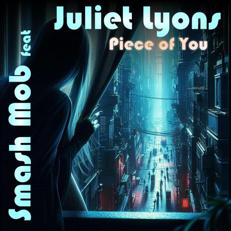 Piece of You ft. Juliet Lyons | Boomplay Music