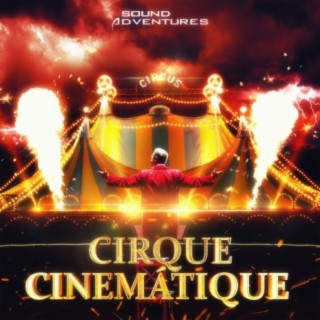 Cirque Cinématique: Trailers with Freaks and Fairies