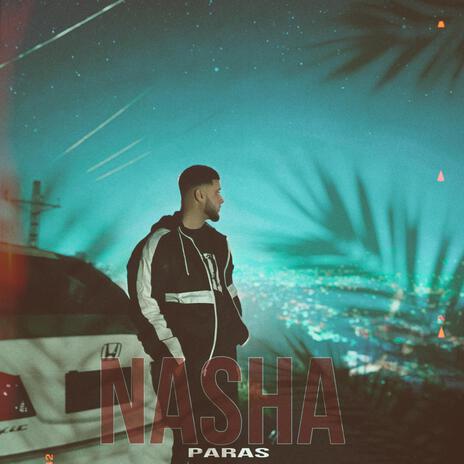 Nasha | Boomplay Music