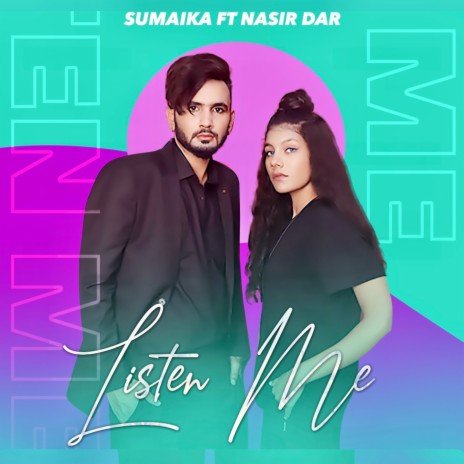 Listen Me ft. Nasir Dar | Boomplay Music