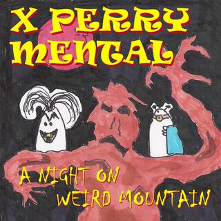 A Night on Weird Mountain