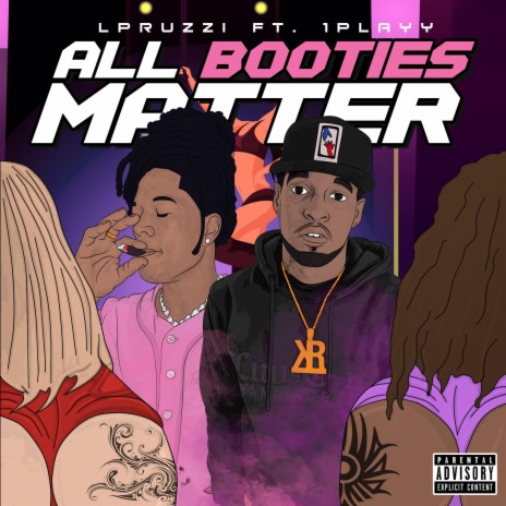 All Booties Matter(ABM) ft. 1PLAYY