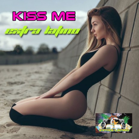 Kiss Me (Kizomba Version) | Boomplay Music