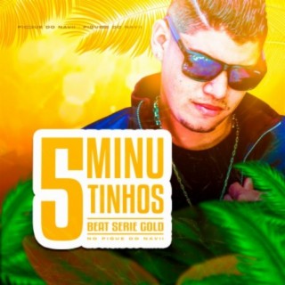 5 Minutinhos Beat Série Gold - Pique do Navii