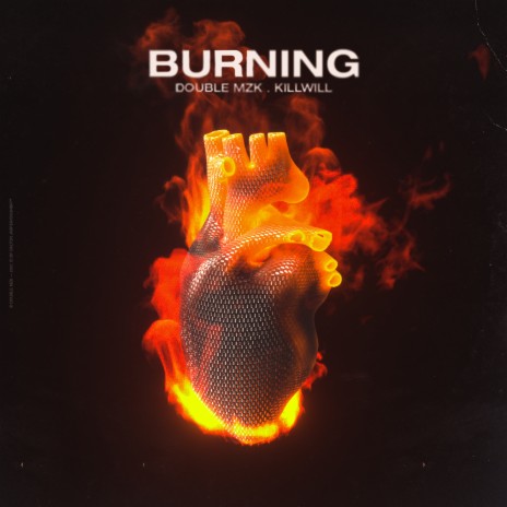 Burning ft. KillWill | Boomplay Music