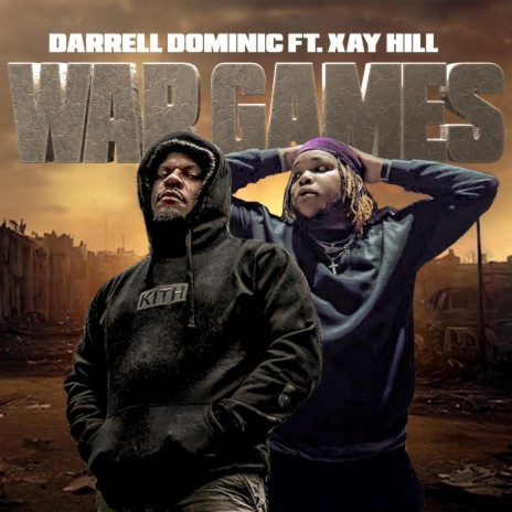 War Games ft. Xay Hill & Dax Hamma | Boomplay Music