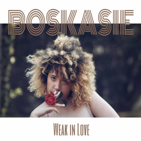 Weak in Love | Boomplay Music