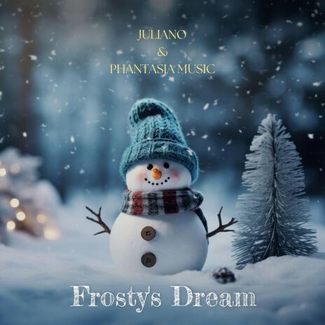 Frosty's Dream ft. Juliano | Boomplay Music