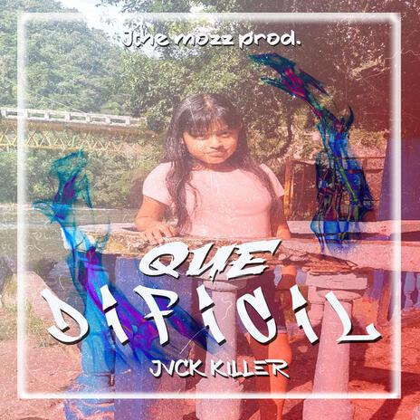 Que dificil ft. The Mozz | Boomplay Music