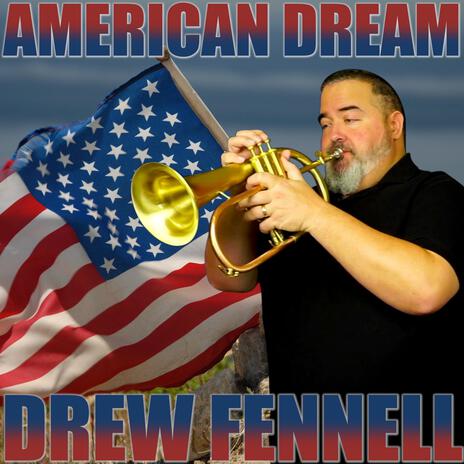 American Dream (Cornet Solo Ab Major Version) ft. Drew Fennell