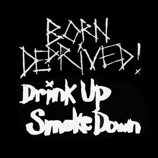 Drink Up Smoke Down