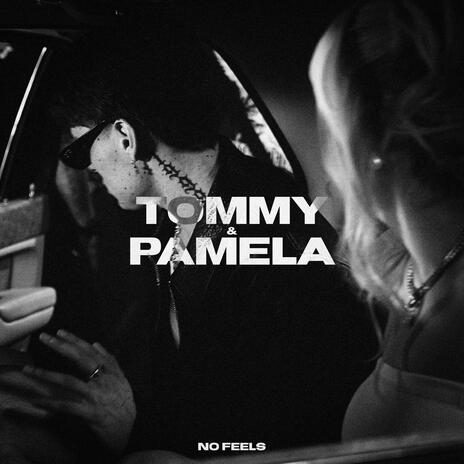 TOMMY & PAMELA | Boomplay Music