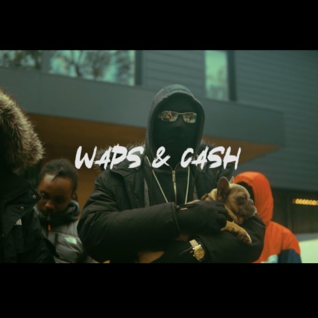 Waps & Cash | Boomplay Music