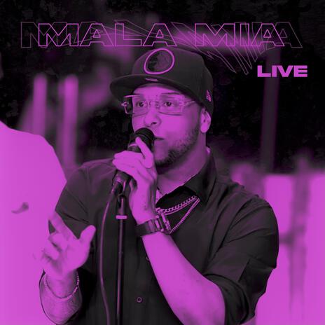 Mala Mia (Live) | Boomplay Music