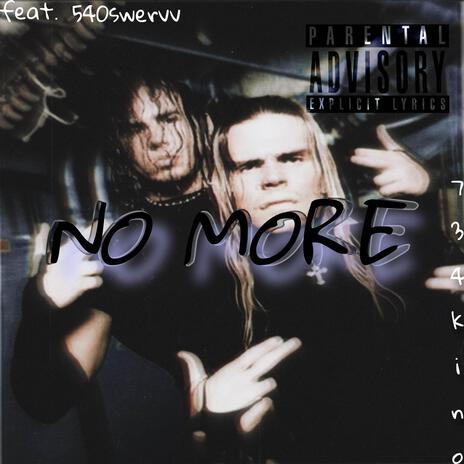 No More ft. 540swervv | Boomplay Music