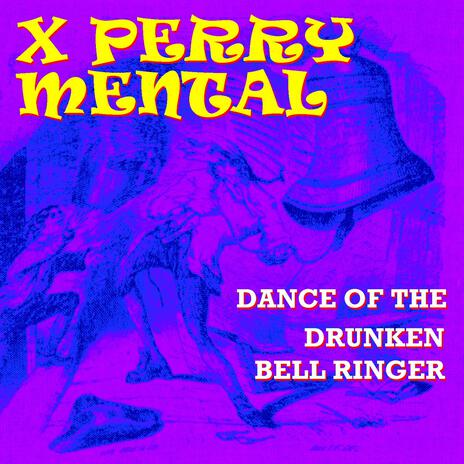 Dance of the Drunken Bell Ringer | Boomplay Music