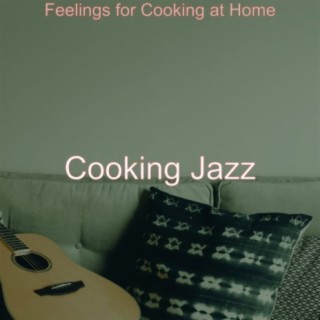 Feelings for Cooking at Home