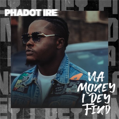 Na Money I Dey Find | Boomplay Music