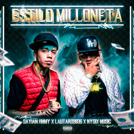 Estilo Milloneta ft. lautaro9036 & Nysix Music | Boomplay Music