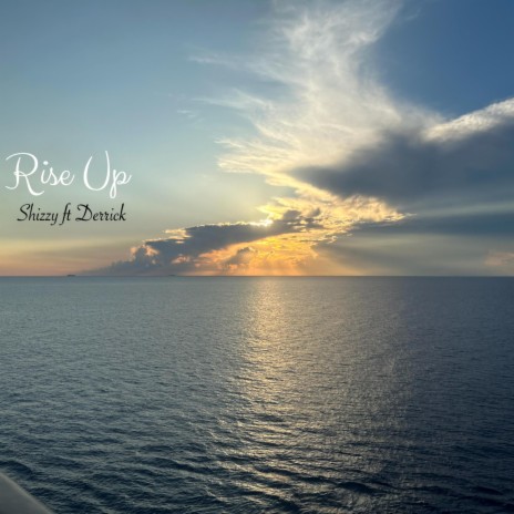 Rise Up ft. Derrick | Boomplay Music