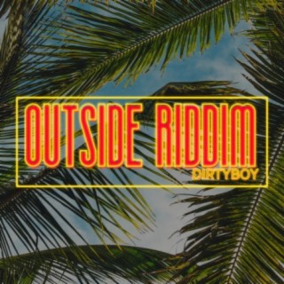 Outside Riddim