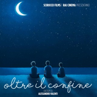 Oltre Il Confine (Original Motion Picture Soundtrack)