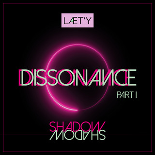 Dissonance - Part 1 Shadow