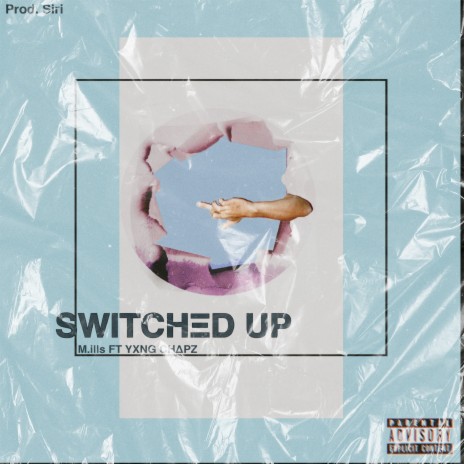 Switched Up ft. Yxng Chapz | Boomplay Music