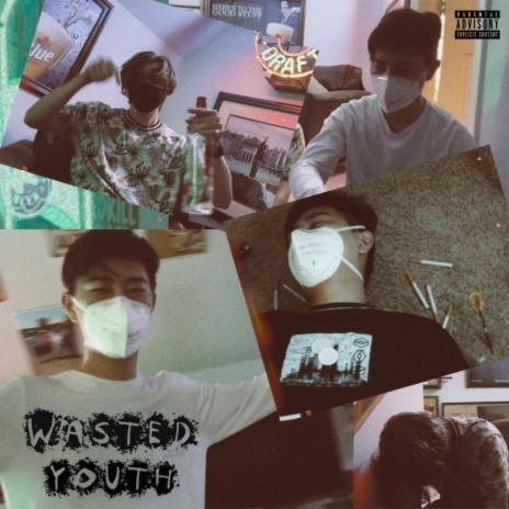 WASTED YOUTH | Boomplay Music