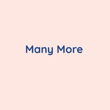 Many More | Boomplay Music