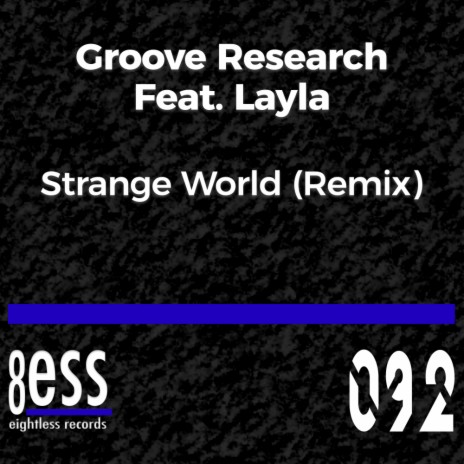 Strange World (Gianrico Leoni, Daniele Soriani AfroTech Remix) ft. Layla | Boomplay Music