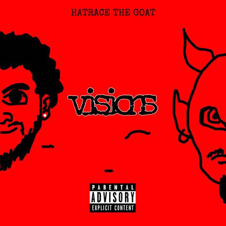 Visions (Hatrace The Goat) | Boomplay Music